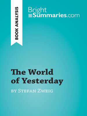 cover image of The World of Yesterday by Stefan Zweig (Book Analysis)